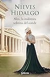 Alex, la indómita sobrina del conde by Nieves Hidalgo