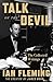 Talk of the Devil by Ian Fleming