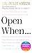 Open When...