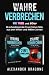 Wahre Verbrechen - Die 70er...