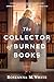 The Collector of Burned Books