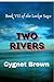 Two Rivers (The Locket Saga Book 7)