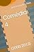 Comédia 4: (2008/2013) (Por...