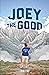 Joey the Good