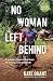 No Woman Left Behind by Kate Grant No Woman Left Behind by Kate Grant