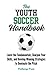 The Youth Soccer Handbook: ...