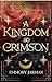 A Kingdom so Crimson (The Lightbringer #1)