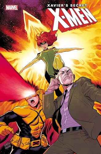X-Men: Xavier's Secret (2025) #1 (X-Men: From The Ashes (2025))