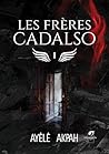 Les frères Cadals...