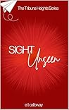 Sight Unseen (Tribune Heights, #1) Book cover for Sight Unseen (Tribune Heights, #1)