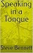 Speaking in a Tongue