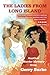 THE LADIES FROM LONG ISLAND by Gerry Burke