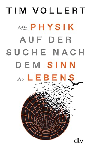 Mit Physik auf der Suche nach dem Sinn des Lebens (Kindle Edition)