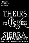 Theirs to Possess: The Marriage Claim (Titans Captivated Book 6)