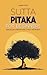 Sutta Pitaka for Beginners:...