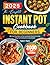 The Complete Instant Pot Co...