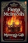 Myrren's Gift: Th...