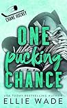 One Pucking Chance