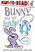 Bunny Will Not Jump!: Ready-to-Read Level 1
