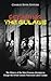 Escaping the Gulags: The History of the Most Famous Attempts to Escape the Soviet Union’s Notorious Labor Camps