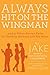 Always Hit on the Wingman: ...