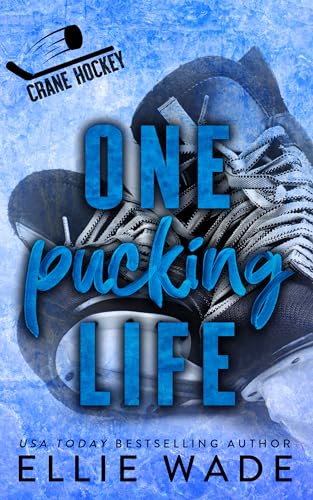 One Pucking Life (Crane Hockey #6)