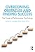 Overcoming Obstacles and Finding Success: The Power of Performance Psychology