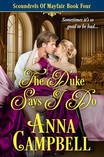 The Duke Says I Do (Scoundrels of Mayfair, #4)