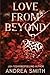 Love From Beyond: Beyond Se...