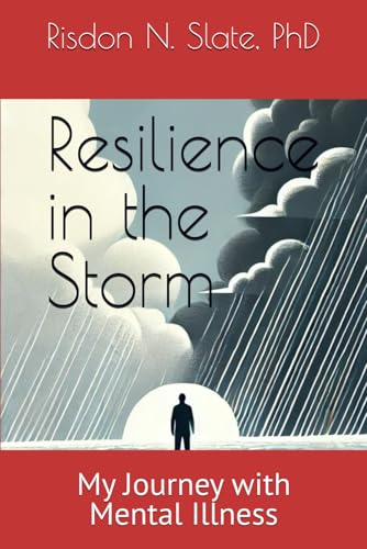 Resilience in the Storm: My Journey with Mental Illness (Paperback)