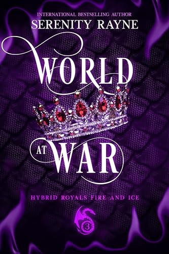 World At War (Hybrid Royals: Fire and Ice Book 3)