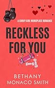 Reckless for You