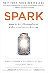 Book cover for Spark: How to Lead Yourself and Others to Greater Success