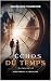 Les échos du temps : Alexandre & Charline: Romance à travers le temps, amour interdit, suspense (French Edition)
