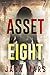 Asset Eight (Lara King #8)