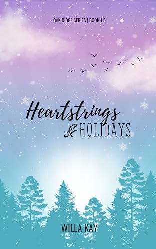 Heartstrings & Holidays (Oak Ridge, #1.5)