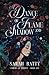 A Dance of Flame & Shadow: ...