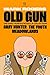 OLD GUN: The Gray Hunter no...