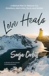 Love Heals: A Bib...