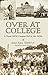 Over at College by James Knox Walker