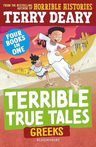 Terrible True Tales: Greeks: From the author of Horrible Histories, perfect for 7+ (Kindle Edition)
