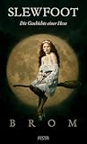 SLEWFOOT: Die Ges...