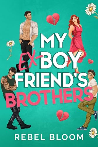 My Ex-Boyfriend's Brothers (Kindle Edition)