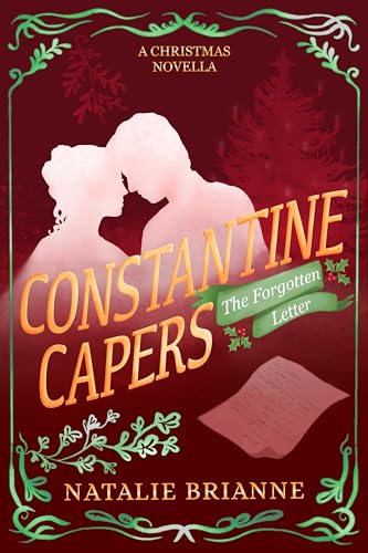 The Forgotten Letter: A Christmas Novella (Constantine Capers, #3.5)