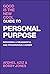Good Is the New Cool Guide to Personal Purpose: Designing a Meaningful and Prosperous Career