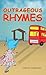 Outrageous Rhymes
