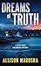 Dreams of Truth: A Sonia Ja...