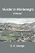 Murder in Montenegro by G.K. George