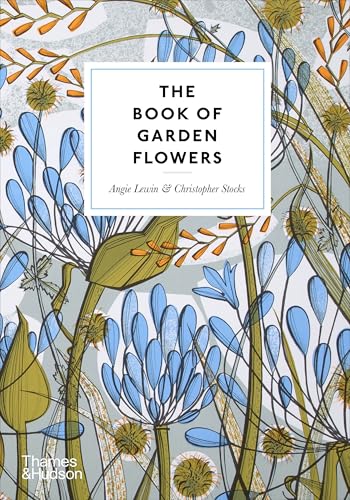 The Book of Garden Flowers (Hardcover)