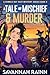 A Tale of Mischief and Murder